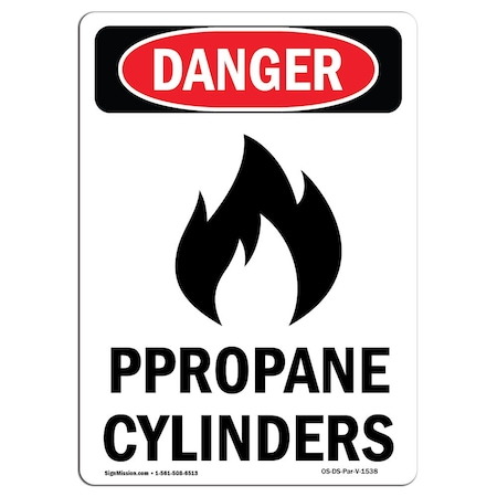 Signmission Safety Sign, OSHA Danger, 18" Height, Aluminum, Propane Cylinders, Portrait OS-DS-A-1218-V-1538